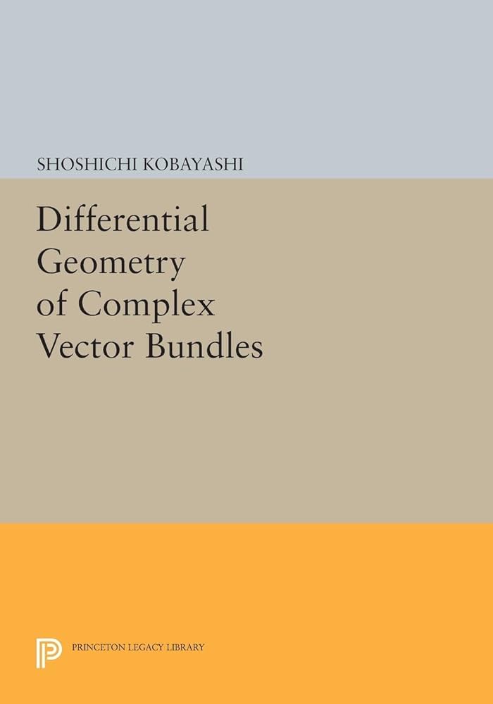 語学+参考書 Differential Geometry of Complex Vector Bundles (Princeton Legacy Library) 語学+参考書 Differential Geometry of Complex Vector Bundles
